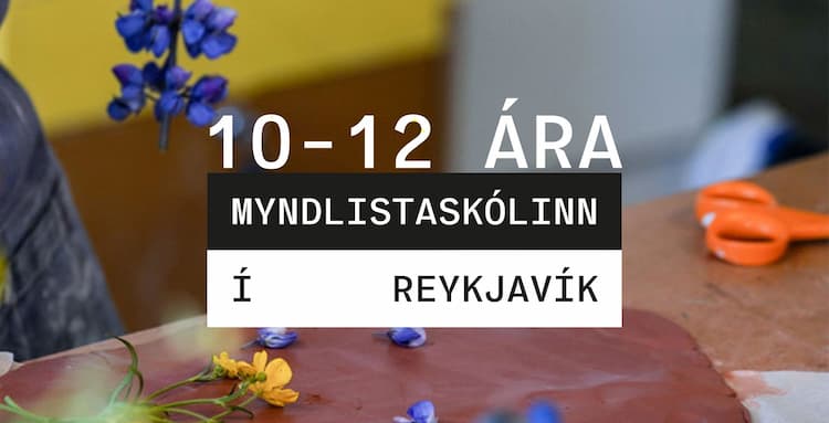 Haust 2025 | 10-12 ára: Sköpun og leikur með list