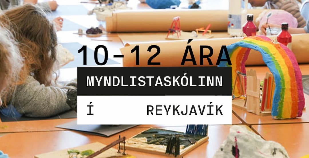 Haust 2025 | 10-12 ára: Heimur myndlistar
